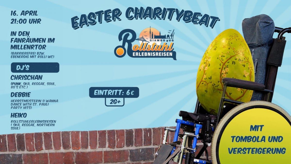 Werbeplakat für den Easterc Charitybeat. Neben dem Programm sitzt ein Osterei im Rollstuhl.
Eintritt 6€.