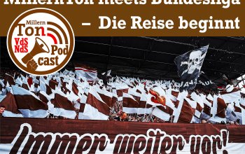 MillernTon Meets Bundesliga - Die Reise beginnt, das Logo des VdSNdS, braunweiße Fahnen und darunter der Schriftzug "Immer weiter vor"