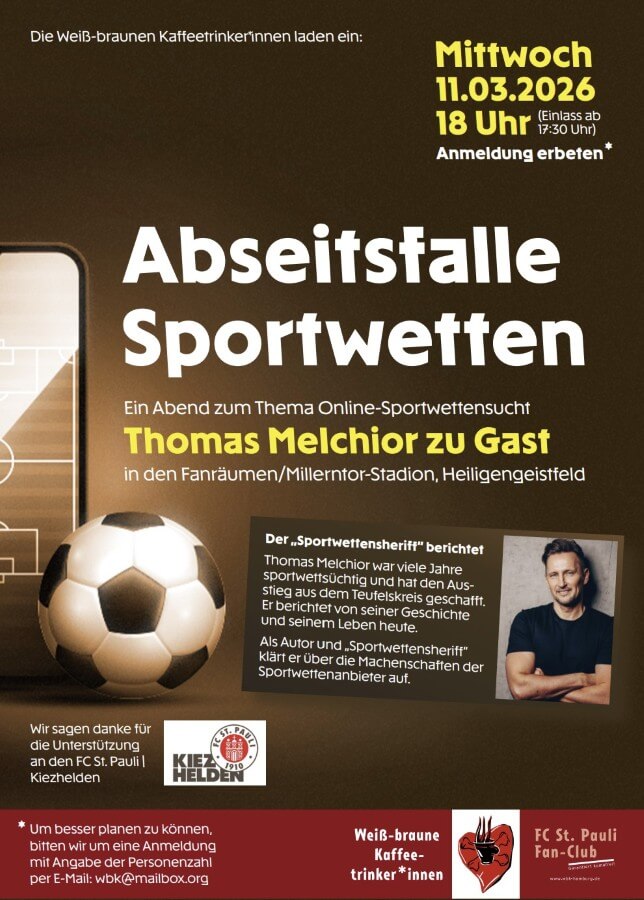 "Abseitsfalle Sportwetten" mit Thomas Melchior, eine Veranstaltung der Weiß-Braunen Kaffeetrinker*innen in den Fanräumen am Millerntor. Mittwoch, 11. März 2026, Einlass ab 17.30h.