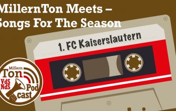 Grafik zur Saisonvorschau MillernTon Meets. Eine Kassette trägt den Titel "1. FC Kaiserslautern". Dazu das Logo des MillernTon VdS/NdS