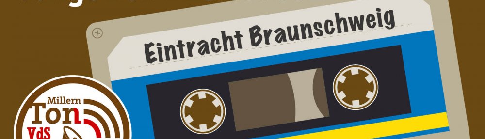Grafik zur Saisonvorschau MillernTon Meets. Eine Kassette trägt den Titel "Eintracht Braunschweig". Dazu das Logo des MillernTon VdS/NdS
