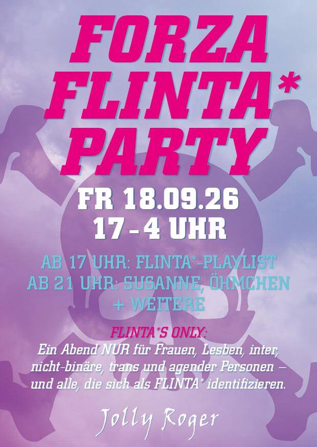 Forza Flinta* Party am 18.9.26 von 17 bis 4 Uhr im Jolly Roger.